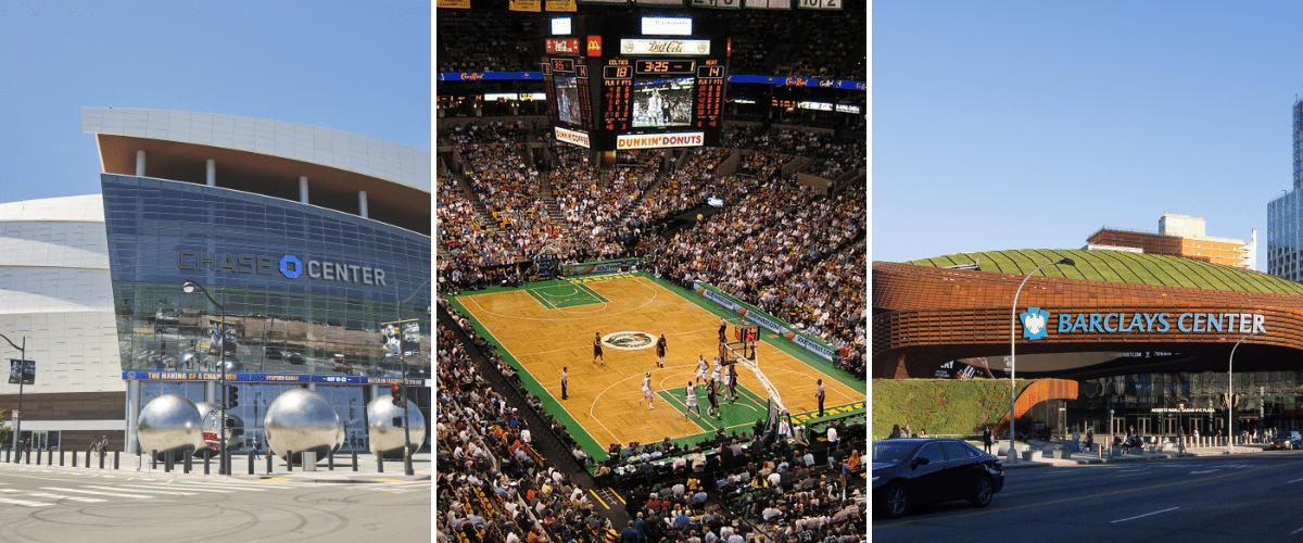 Chase Center in San Francisco, TD Garden in Boston, Barclays Center in Brooklyn